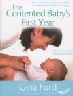 The Contented Baby's First Year : The Secret to a Calm and Contented Baby - Book