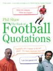 The Book of Football Quotations - Book