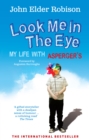 Look Me in the Eye : My Life with Asperger's - Book
