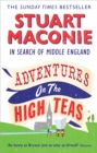 Adventures on the High Teas : In Search of Middle England - Book