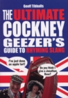 The Ultimate Cockney Geezer's Guide to Rhyming Slang - Book