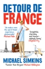 Detour de France : An Englishman in Search of a Continental Education - Book