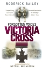 Forgotten Voices of the Victoria Cross - Book