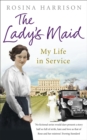 The Lady's Maid : My Life in Service - Book