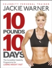 10 pounds in 10 days : The incredible celebrity programme for losing weight fast - Book