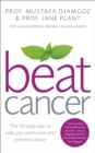 Beat Cancer : How to Regain Control of Your Health and Your Life - Book