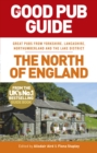 The Good Pub Guide: The North of England - Book