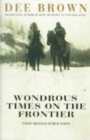 Wondrous Times on the Frontier - Book