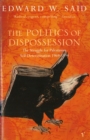 The Politics Of Dispossession : The Struggle for Palestinian Self-Determination 1969-1994 - Book