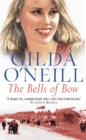 The Bells of Bow : a gripping East End saga of sisterly love from bestselling author Gilda O’Neill - Book