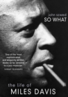 So What : The Life of Miles Davis - Book