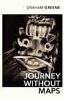 Journey Without Maps - Book