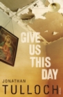 Give Us This Day - Book