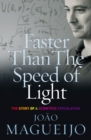 Faster Than The Speed Of Light : The Story of a Scientific Speculation - Book