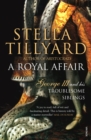 A Royal Affair : George III and his Troublesome Siblings - Book