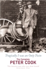 Tragically I Was an Only Twin : The Comedy of Peter Cook - Book