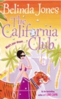The California Club : a sparkling, addictive and hilarious read about the secret desires deep within us… - Book