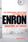Enron : The Anatomy of Greed The Unshredded Truth from an Enron Insider - Book