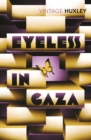 Eyeless in Gaza - Book