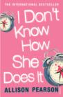 I DONT KNOW HOW SHE DOES ITSIGNED - Book