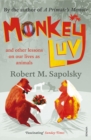 Monkeyluv : And Other Lessons in Our Lives as Animals - Book