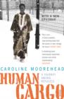 Human Cargo : A Journey Among Refugees - Book