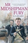 Mr Midshipman Fury : a rollicking, lively naval page-turner set during the French Revolutionary Wars which will capture you from the very first page - Book