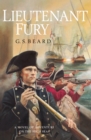 Lieutenant Fury : a brilliantly engaging and rip-roaring naval adventure set during the French Revolutionary Wars that will keep you hooked! - Book