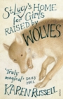 St Lucy's Home for Girls Raised by Wolves - Book