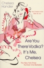 Are you there Vodka? It's me, Chelsea - Book