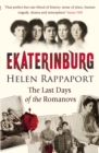 Ekaterinburg : The Last Days of the Romanovs - Book