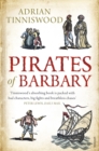 Pirates Of Barbary : Corsairs, Conquests and Captivity in the 17th-Century Mediterranean - Book