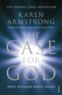 The Case for God : What religion really means - Book
