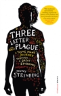 Three Letter Plague : A Young Man’s Journey Through a Great Epidemic - Book