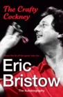 Eric Bristow: The Autobiography : The Crafty Cockney - Book
