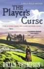 The Player's Curse : A Bella Wallis Mystery - Book