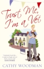 Trust Me, I'm a Vet : (Talyton St George) - Book