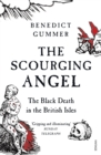 The Scourging Angel : The Black Death in the British Isles - Book