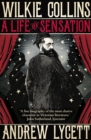 Wilkie Collins: A Life of Sensation - Book