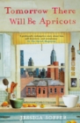 Tomorrow There Will be Apricots - Book