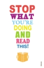 Stop What You're Doing And Read This! - Book