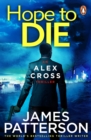 Hope to Die : (Alex Cross 22) - Book