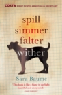 Spill Simmer Falter Wither - Book