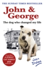 John and George : The Dog Who Changed My Life - Book