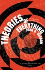 Theories Of Everything : The Quest for Ultimate Explanation - Book