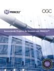 Gereciando Projetos De Sucesso Com PRINCE2 : [Brazilian Portuguese Print Version of Managing Successful Projects with PRINCE2] - Book