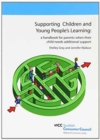 Supporting Children and Young People's Learning : A Handbook for Parents When Their Child Needs Additional Support - Book