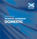 Building Standards Technical Handbooks : Domestic - Book