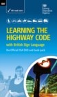 Learning the "Highway Code" with British Sign Language : The Official DSA DVD and Book Pack - Book