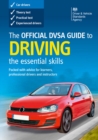 The official DVSA guide to driving : the essential skills - Book